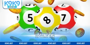 Lô Song Thủ - Hướng Dẫn Chi Tiết Và Bí Quyết Hiệu Quả